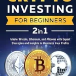 Crypto Investing for Beginners