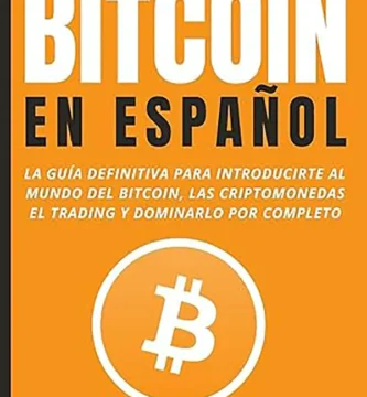 Bitcoin en Español Tu puerta de entrada clara y completa al universo cripto 1 Bitcoin en Español Tu puerta de entrada clara y completa al universo cripto