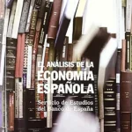 Diagnóstico Profundo Herramientas del Banco de España para Analizar la Economía Nacional