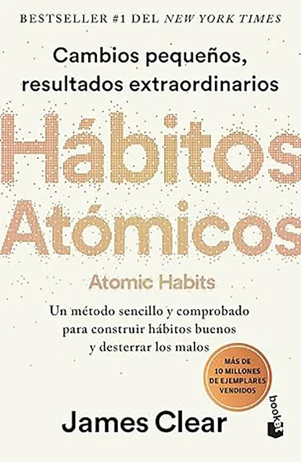 Hábitos Atómicos Cómo los Pequeños Cambios Diarios Transforman Tu Vida 1 Hábitos Atómicos Cómo los Pequeños Cambios Diarios Transforman Tu Vida