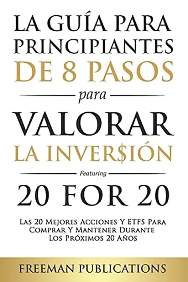 Inversión para Principiantes 8 Pasos Seguros y 20 Acciones para el Futuro 1 Inversión para Principiantes 8 Pasos Seguros y 20 Acciones para el Futuro