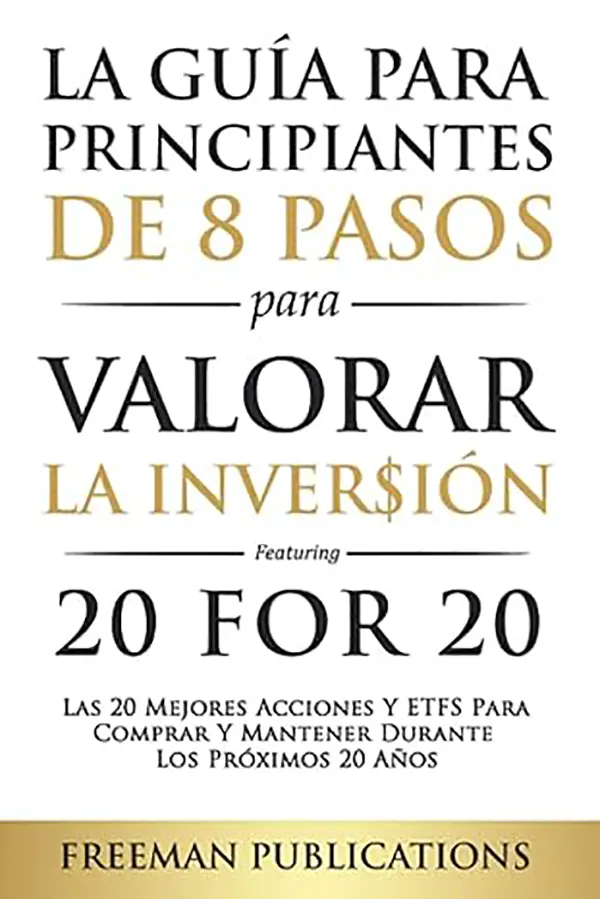 8 Pasos Esenciales para Empezar a Valorar Inversiones Tu guía para elegir acciones y ETFs de largo plazo 1 8 Pasos Esenciales para Empezar a Valorar Inversiones Tu guía para elegir acciones y ETFs de largo plazo