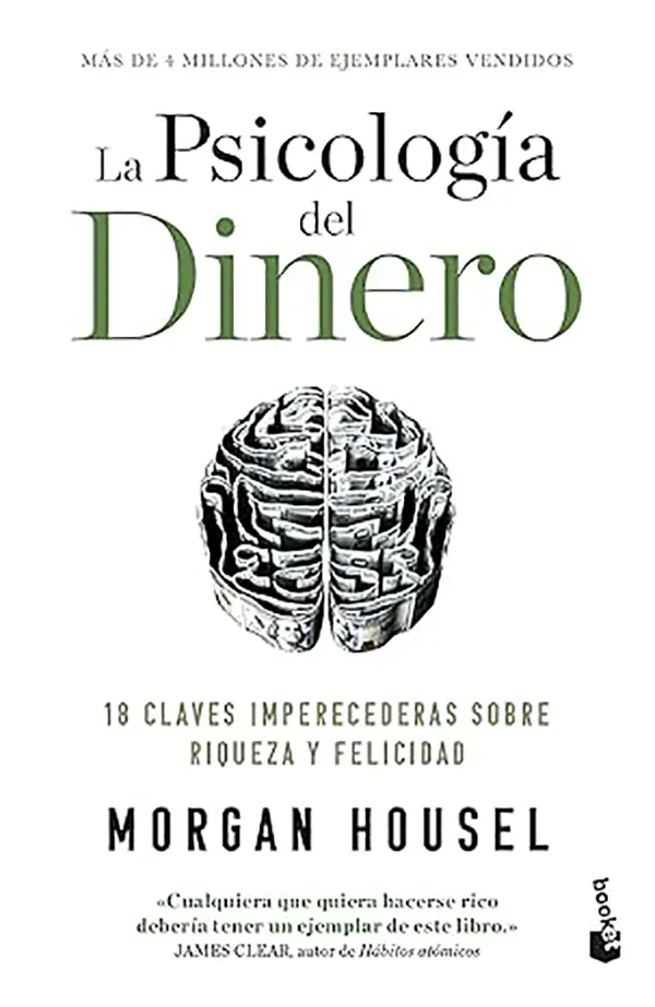 La Psicología del Dinero Lecciones Imperdurables sobre Riqueza, Comportamiento y Felicidad 1 La Psicología del Dinero Lecciones Imperdurables sobre Riqueza, Comportamiento y Felicidad