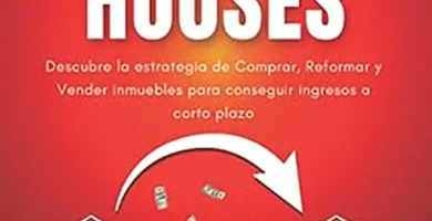 El Método Flipping Houses Cómo comprar, reformar y vender inmuebles para generar ingresos a corto plazo 9 El Método Flipping Houses Cómo comprar, reformar y vender inmuebles para generar ingresos a corto plazo
