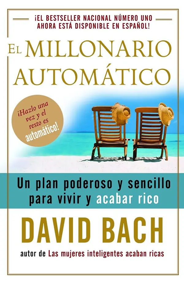 El millonario automático la fórmula para construir riqueza sin depender de la voluntad diaria 1 El millonario automático la fórmula para construir riqueza sin depender de la voluntad diaria