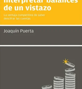 El Secreto para Interpretar Balances de un Vistazo Descifrando las cuentas como un experto 1 El Secreto para Interpretar Balances de un Vistazo Descifrando las cuentas como un experto