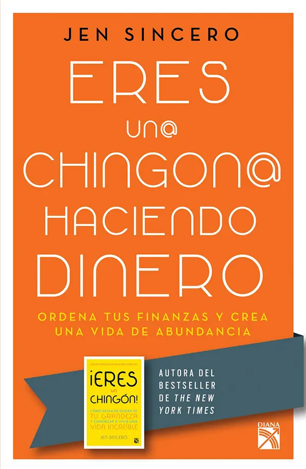 Eres un@ chingon@ haciendo dinero Desbloquea tu mentalidad de abundancia con Jen Sincero 1 Eres un@ chingon@ haciendo dinero Desbloquea tu mentalidad de abundancia con Jen Sincero