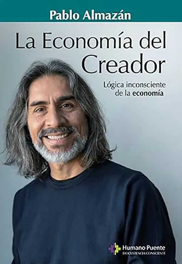 La Economía del Creador Redefiniendo lo económico desde la conciencia 1 La Economía del Creador Redefiniendo lo económico desde la conciencia