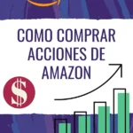 Cómo comprar acciones de Amazon Cómo invertir en la Bolsa de valores desde cero para principiantes, Aprende Cómo Invertir en Acciones y ganar dinero