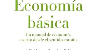 Economía básica el sentido común como brújula del pensamiento económico 6 Economía básica el sentido común como brújula del pensamiento económico