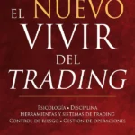 El Nuevo Vivir del Trading