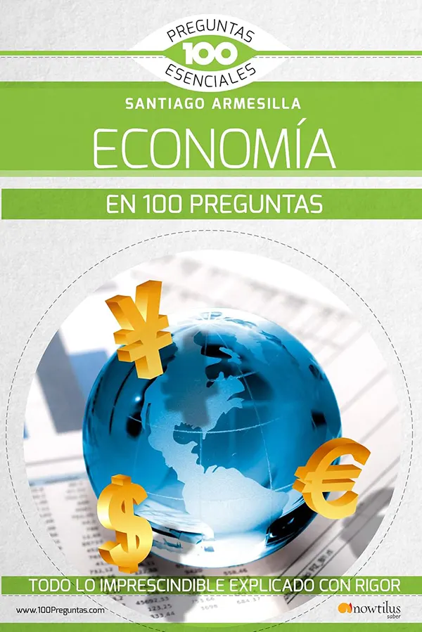 La economía en 100 preguntas respuestas claras para comprender la ciencia económica 1 La economía en 100 preguntas respuestas claras para comprender la ciencia económica
