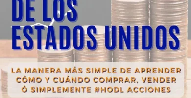 Mi Primera Vez Invirtiendo en la Bolsa de Valores de los Estados Unidos la manera mas sencilla de aprender como y cuando comprar, vender o mantener acciones 10 Mi Primera Vez Invirtiendo en la Bolsa de Valores de los Estados Unidos la manera mas sencilla de aprender como y cuando comprar, vender o mantener acciones