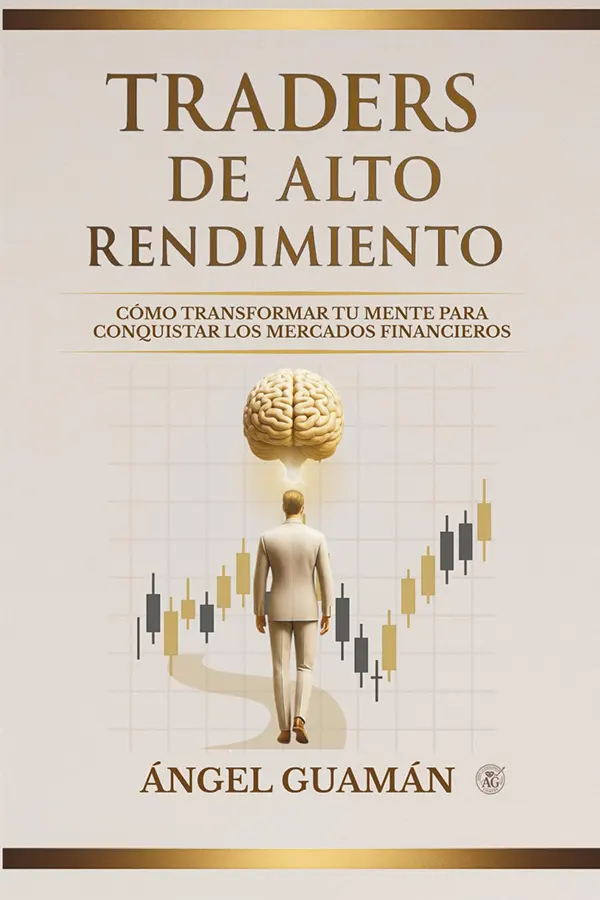 Traders de Alto Rendimiento forjando la mentalidad que distingue al operador profesional 1 Traders de Alto Rendimiento forjando la mentalidad que distingue al operador profesional